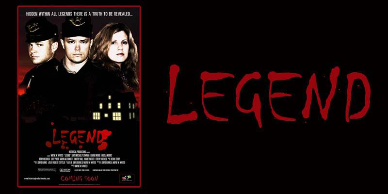 Legend - A Shocking Horror Story of the Civil War Era from Director Wayne W. Whited